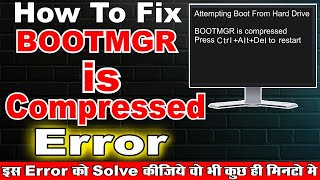 How to Fix Bootmgr is Compressed Press CtrlAltDel to Restart [upl. by Dnalloh763]