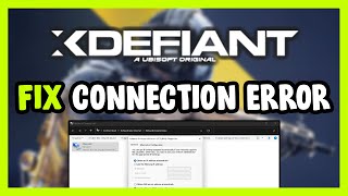 How to FIX XDefiant Connection  Server Error [upl. by Lukash]