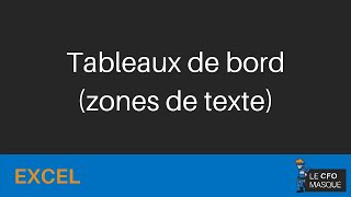 Excel  Tableaux de bord zones de texte [upl. by Ennovahs]