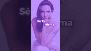 Angelina Jolie Sé Tú Misma ✨️💕 [upl. by Nidraj]