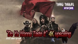 MVWig Wam  “Do Ya Wanna Taste It” 4K upscaling  Peacemaker Theme Song cleen up 4k [upl. by Lleihsad440]