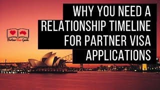 Why you need a relationship timeline for partner visa applications [upl. by Nodnelg]