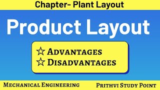 Product layout  Advantages  Disadvantages  Lecture Notes [upl. by Oiligriv]