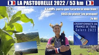 La Pastourelle 2022 Le Grand Cirque 53 km  Championnats de France Salers [upl. by Courtney919]