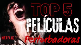 TOP 5 MEJORES películas PERTURBADORAS  Netflix 1080p [upl. by Nathalia]