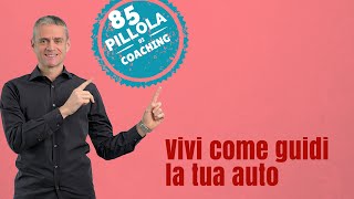 Vivi come guidi la tua auto Guarda avanti con consapevolezza e proattività [upl. by Molly]