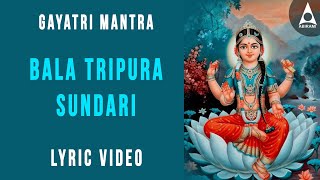 Sri Bala Tripura Sundari Gayatri  To Alleviate Planetary Illness use meditation Mantra  Devotional [upl. by Eidolem335]