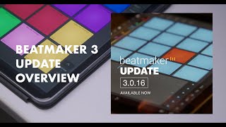 BeatMaker 3 Update Overview  Version 3016 [upl. by Arlee]