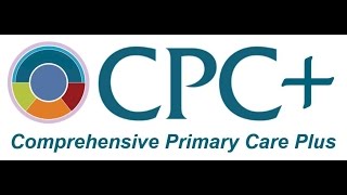 Comprehensive Primary Care Plus CPC Payment Innovations [upl. by Geof]