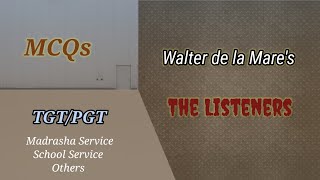 MCQs of the poem The Listeners by Walter de la Mare [upl. by Gaile]