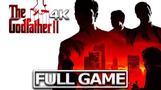 THE GODFATHER 2 Full Gameplay Walkthrough  No Commentary 【FULL GAME】4K 60FPS Ultra HD [upl. by Ire]