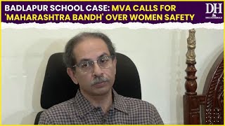 Badlapur School Case MVA calls for Maharashtra Bandh over issue of women safety [upl. by Oramlub]