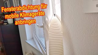 Fensterabdichtung für mobile Klimaanlage anbringen amp Abluft nach draußen führen [upl. by Dorcy877]