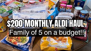 200 Monthly Aldi Grocery Haul  Family of 5 [upl. by Reimer]