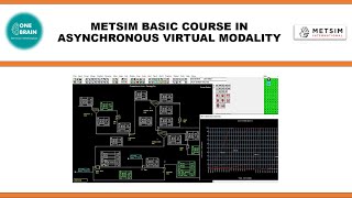 METSIM BASIC COURSE IN ASYNCHRONOUS VIRTUAL MODALITY [upl. by Ive]