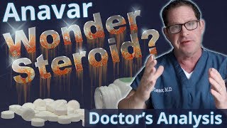 Anavar  Wonder Steroid  Doctor’s Analysis of Side Effects amp Properties [upl. by Manny]