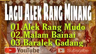 Lagu Baralek  Alek Rang mudo  Malam Bainai  Baralek Gadang  lagu Alek Urang awak [upl. by Undine]