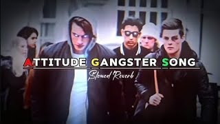 Gangster Attitude Songs  Top 5 Attitude Songs🎧 [upl. by Jahncke301]