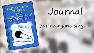 FNF in a Wimpy Day  Journal but everyone sings it [upl. by Jaquith]