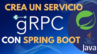 🚀 TUTORIAL Crea un servicio gRPC con Java y Spring Boot [upl. by Chappy677]