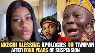 Nkechi Blessing APOLOGIES To TAMPAN After Many Years SUSPENSION Over BABA IJESA CASE [upl. by Aleksandr169]