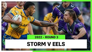 Melbourne Storm v Parramatta Eels Round 3 2022  Full Match Replay  NRL [upl. by Odnomyar526]