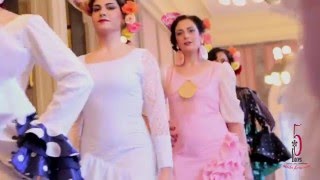 Desfile de Trajes de Flamenca 5 Flores 2016 [upl. by Stanislaw]