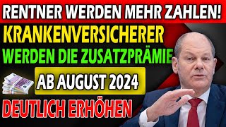 Neue Regelung Krankenkassen erhöhen Zusatzbeitrag für Rentner auf 328 ab August 2024 [upl. by Edrahc]