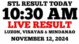 STL Result Today 1030AM Draw November 12 2024 STL Luzon Visayas and Mindanao LIVE Result [upl. by Victor]