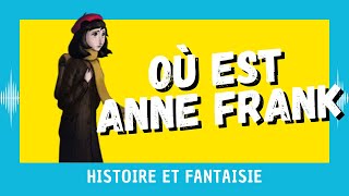 Où est Anne Frank   Histoire et fantaisie CRITIQUE [upl. by Leuname]