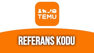 Temu Referans Kodu Nasıl Alınır [upl. by Beaner]