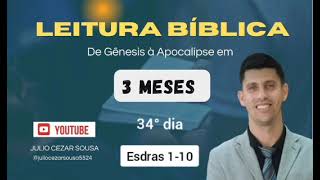 Esdras 110  LEITURA BÍBLICA EM 3 MESES  34º dia  Pr Julio Sousa [upl. by Sivia]