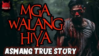 Mga Walang Hiya  Aswang True Story [upl. by Elbart]