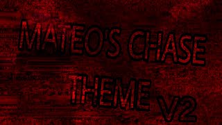 Mateos Chase Theme V2 For ToniFloresOfficial [upl. by Nierman]