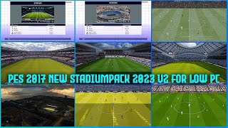 PES 2017 NEW STADIUM REPACK 2023 V2 FOR LOW PC [upl. by Terhune]