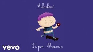 Aldebert  Super mamie Video Lyrics [upl. by Etireugram]