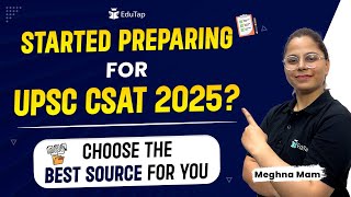 UPSC CSAT 2025 Preparation Sources  Best Sources amp Strategy for UPSC  EduTap Free Classes for CSAT [upl. by Pooh147]