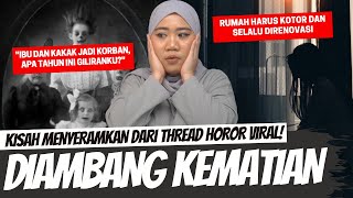 KISAH HORROR THREAD VIRAL quotDIAMBANG KEMATIANquot [upl. by Ottie249]