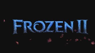 Frozen 2 Exclusive New Trailer [upl. by Akeem]