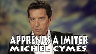 Apprends à imiter Michel Cymès [upl. by Juta]