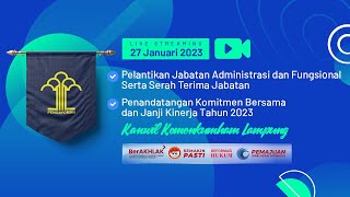 Pelantikan Pejabat Administrasi dan Fungsional amp Penandatanganan Komitmen Bersama dan Janji Kinerja [upl. by Klarika]