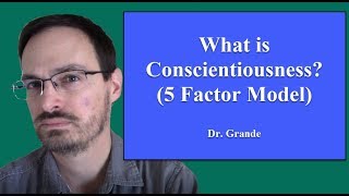 What is Conscientiousness [upl. by Sanfo]