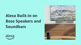 How to set up Alexa Builtin on Bose Speakers or Soundbars [upl. by Kurtzman]