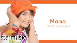 Charice Pempengco  Mama Audio 🎵  Charice [upl. by Isman]