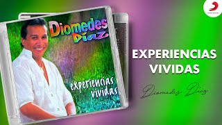 Diomedes Díaz  Experiencias Vividas Album [upl. by Maegan]