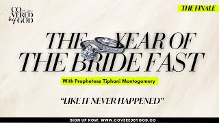 DAY 5 OF 25 LIKE IT NEVER HAPPENED  THEYEAROFTHEBRIDE  TYOTB  COVEREDBYGOD  MARRIAGE FAST [upl. by Mickey]