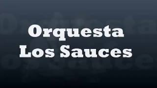 Orquesta Los Sauces de Cuba [upl. by Caputto]