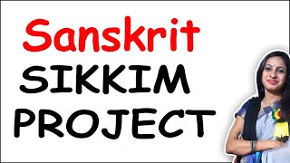 Sikkim Project in Sanskrit  Sanskrit Sikkim Project [upl. by Redford487]