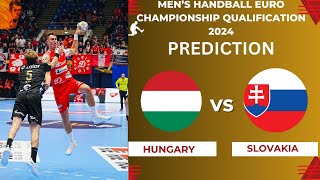 Hungary vs Slovakia Handball European Championship 2024 Qualifiers Preview Prediction [upl. by Itagaki]