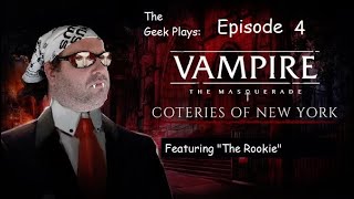 quotThe Evening Afterquot The Geek Plays Vampire The Masquerade Coteries of New York Episode 4 [upl. by Culhert]